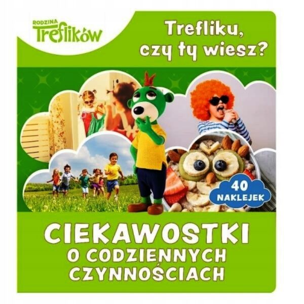 Książeczka Trefliku, czy ty wiesz? Ciekawostki o codziennych czynnościach, Trefl
