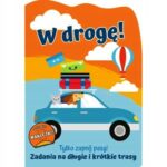 Książeczka Tylko zapnij pasy! Zadania na długie i krótkie tra, Trefl