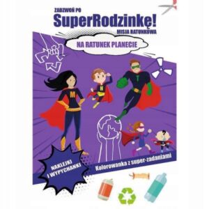 Książeczka Zadzwoń po SuperRodzinkę Na ratunek planecie, Trefl