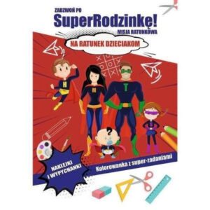 Książeczka Zadzwoń po SuperRodzinkę Na ratunek dzieciakom, Trefl
