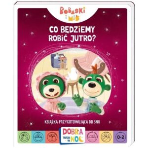 Książeczka Co będziemy robić jutro Bobaski i Miś, Trefl