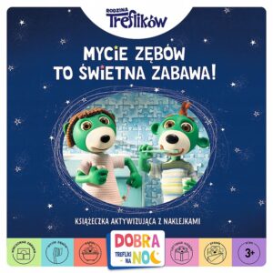 Książeczka Mycie zębów to świetna zabawa Dobranoc Trefliki na noc, Trefl