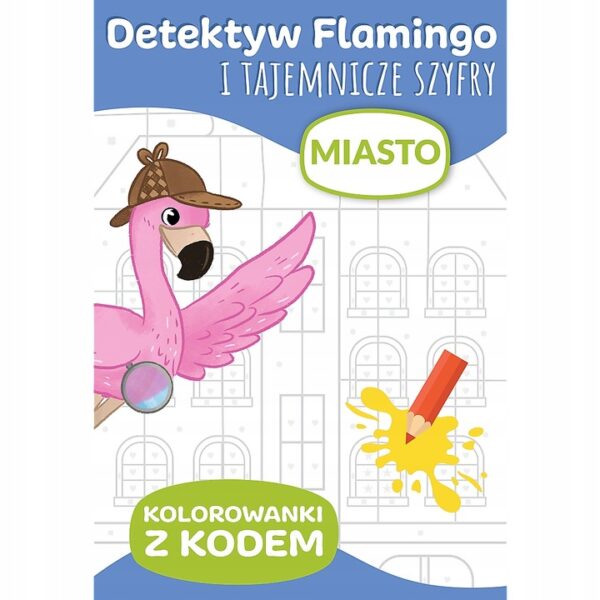 Książeczka Detektyw Flamingo i tajemnicze szyfry Miasto, Trefl
