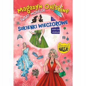 Książeczka Magazyn OH!Shine Świat modelek Sukienki wieczorowe, Trefl